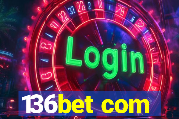 136bet com